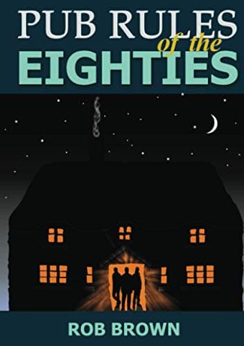 Cover image for Pub Rules of the Eighties