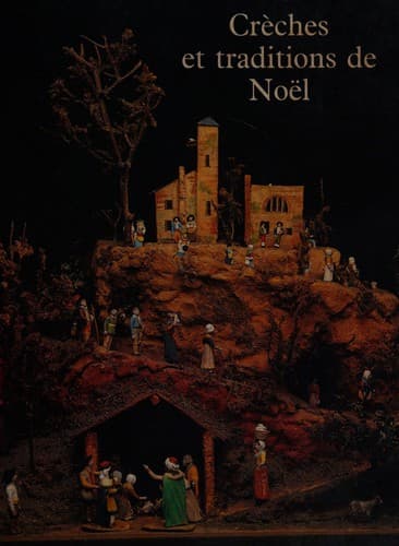 Creches et traditions de Noël