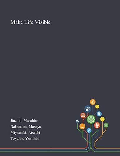 Cover image for Make Life Visible