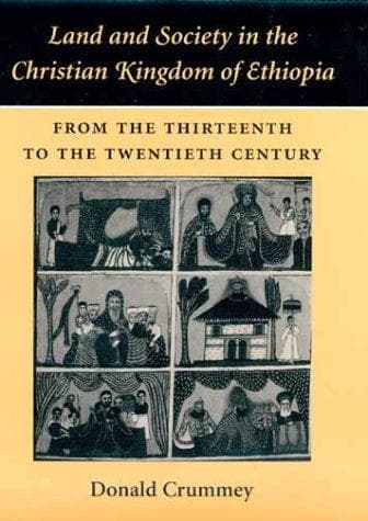Cover image for Land and Society in the Christian Kingdom of Ethiopia