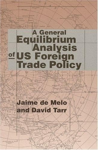 Cover image for A General Equilibrium Analysis of U.S. Foreign Trade Policy