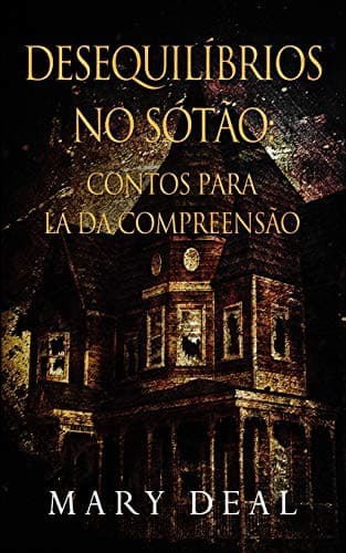 Cover image for Desequilíbrios no Sótão
