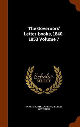 The Governors' Letter-books, 1840-1853 Volume 7