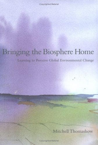Cover image for Bringing the Biosphere Home