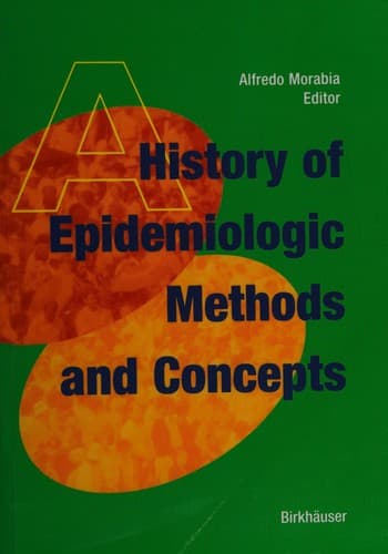 Cover image for A history of epidemiologic methods and concepts