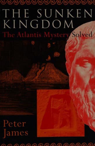 Cover image for The Sunken Kingdom (The Atlantis Mystery Solved)