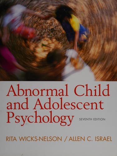 Cover image for Abnormal Child and Adolescent Psychology (7th Edition)