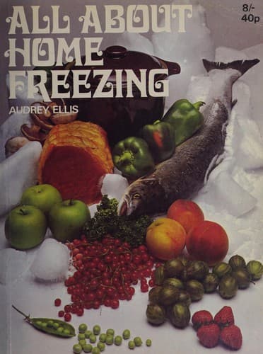 Cover image for All about home freezing