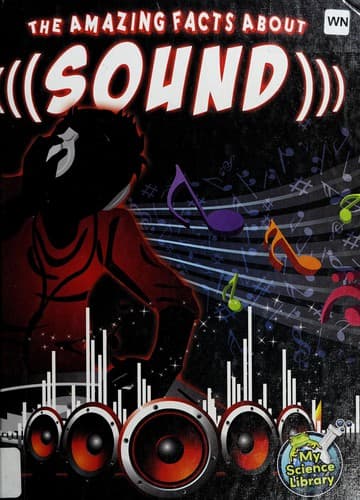 Cover image for The amazing facts about sound