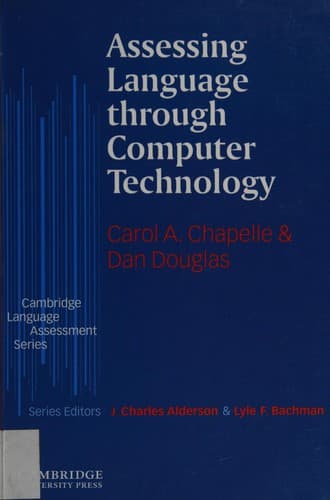 Cover image for ASSESSING LANGUAGE THROUGH COMPUTER TECHNOLOGY.