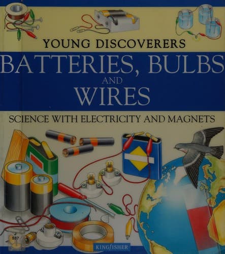Cover image for Batteries, bulbs and wires