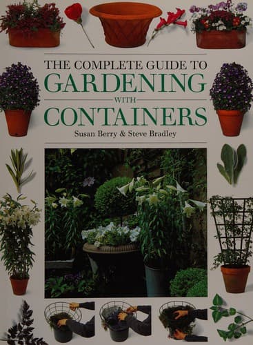 Cover image for The Complete Guide to Container Gardening