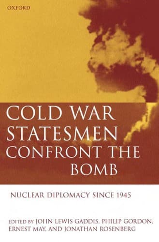 Cover image for Cold War Statesmen Confront the Bomb