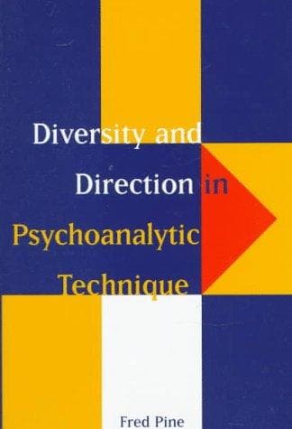 Diversity and direction in psychoanalytic technique
