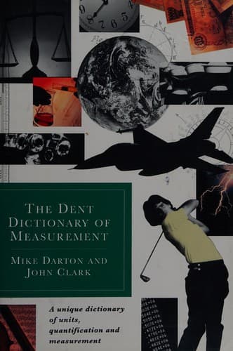 The Dent dictionary of measurement