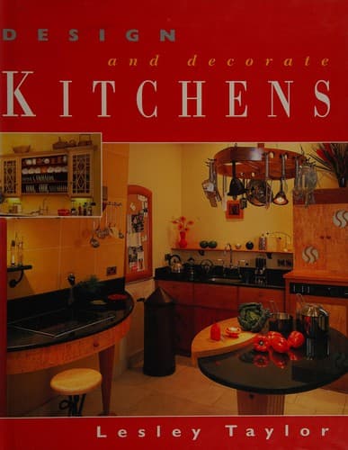Cover image for Design and decorate kitchens