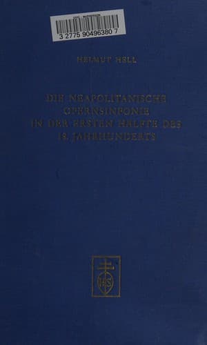 Die neapolitanische Opernsinfonie in der ersten Halfte des 18. Jahrnunderts