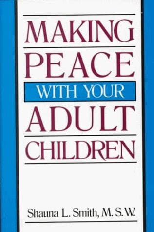 Cover image for Making peace with your adult children