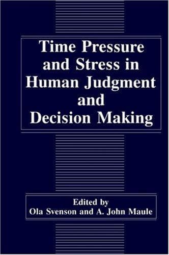 Cover image for Time Pressure and Stress in Human Judgment and Decision Making