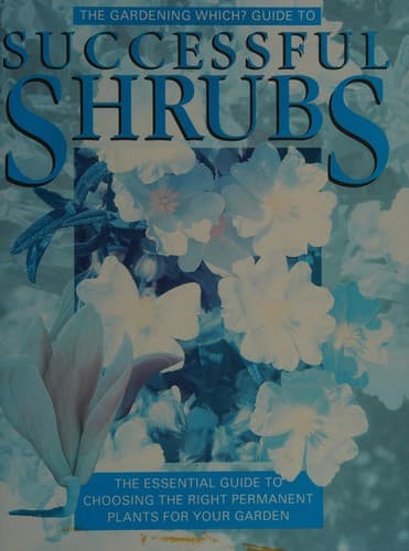Cover image for "Gardening Which?" Guide to Successful Shrubs ("Which?" Consumer Guides)