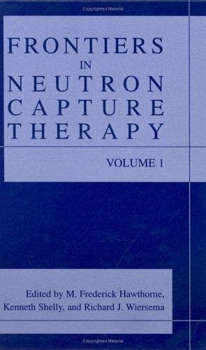 Cover image for Frontiers in Neutron Capture Therapy