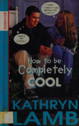Cover image for How to Be Completely Cool
