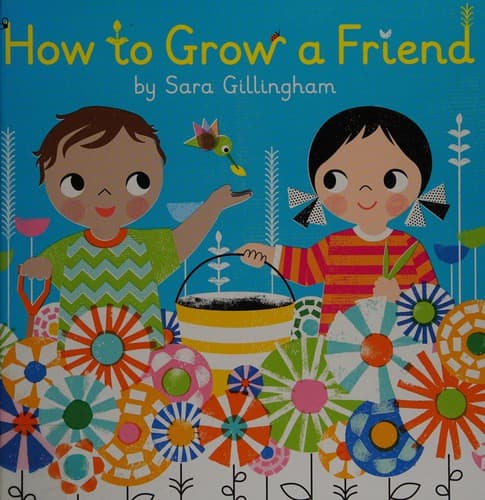 Cover image for How to grow a friend