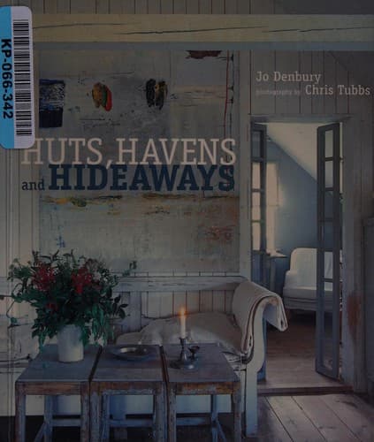 Cover image for Huts, havens and hideaways