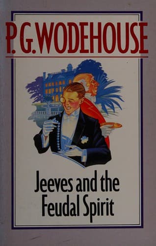 Cover image for Jeeves and the feudal spirit.