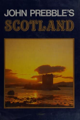 Cover image for John Prebble's Scotland.