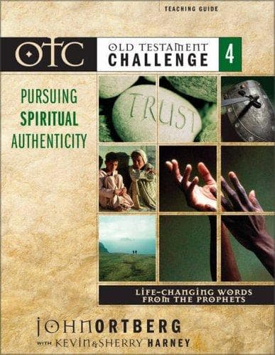 Cover image for Old Testament Challenge Volume 4: Pursuing Spiritual Authenticity Teaching Guide