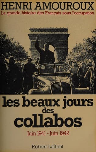 La grande histoire des Français sous l'occupation
