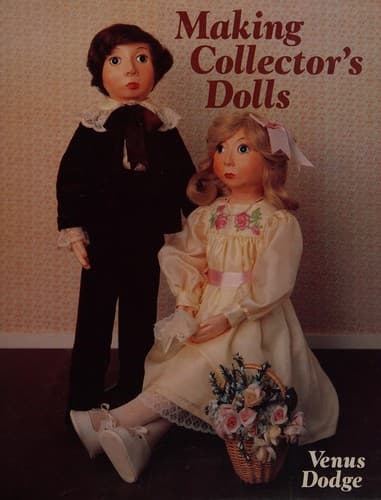 Cover image for Making collector's dolls