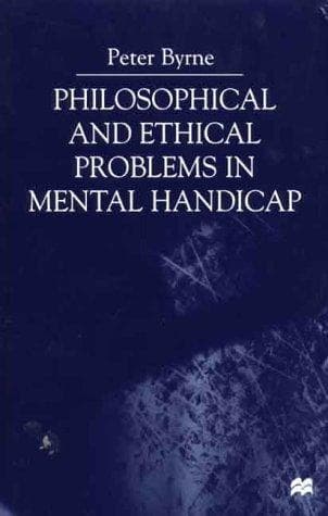 Cover image for Philosophical and Ethical Problems in Mental Handicap