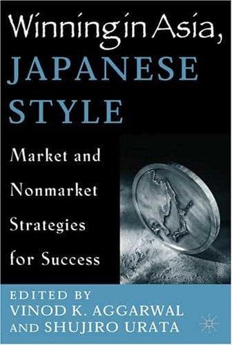 Cover image for Winning in Asia, Japanese Style