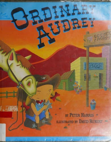Cover image for Ordinary Audrey / by Peter Harris ; illustrated by David Runert