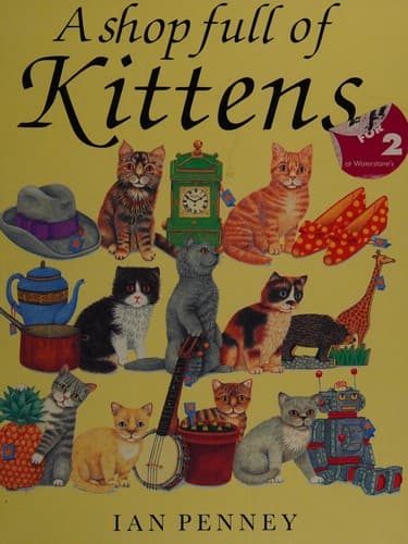 Cover image for A Shop Full of Kittens