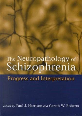 Cover image for The Neuropathology of Schizophrenia