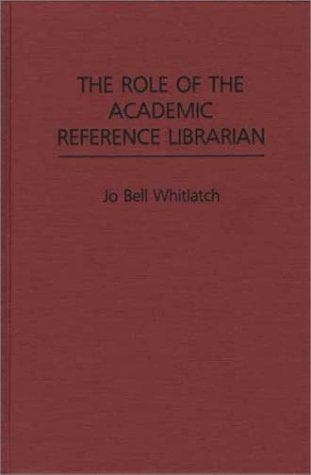 The role of the academic reference librarian