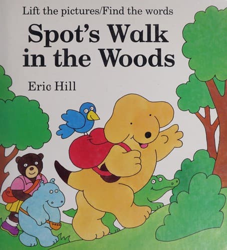 Cover image for Spot's walk in the woods
