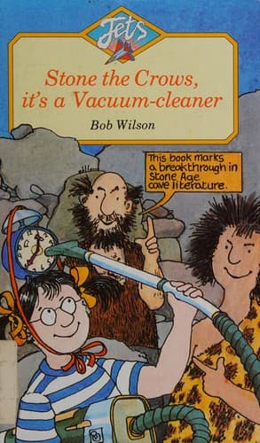 Cover image for Stone the Crows, It's a Vacuum Cleaner (Jets)