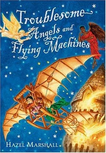 Cover image for Troublesome Angels and Flying Machines