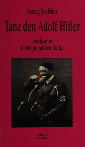 Tanz den Adolf Hitler