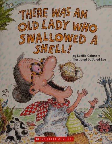 Cover image for There Was an Old Lady Who Swallowed a Shell