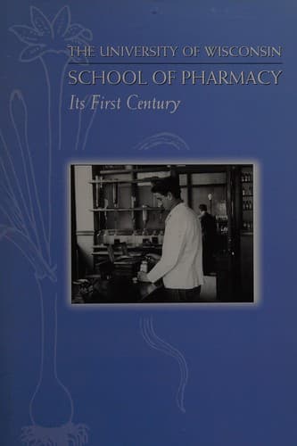 The University of Wisconsin, School of Pharmacy
