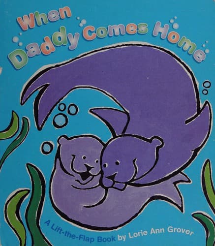 Cover image for When Daddy comes home