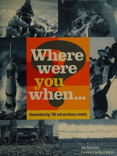 Cover image for Where were you when?