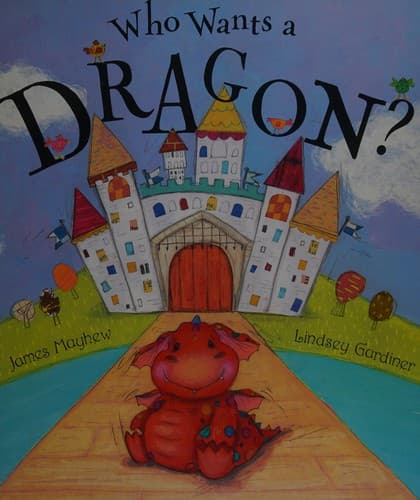 Cover image for Who wants a dragon?