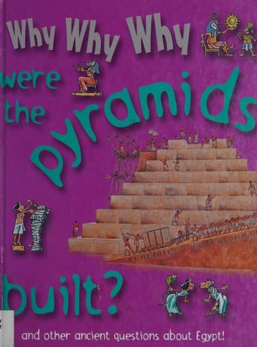 Cover image for Why why why were the pyramids built?