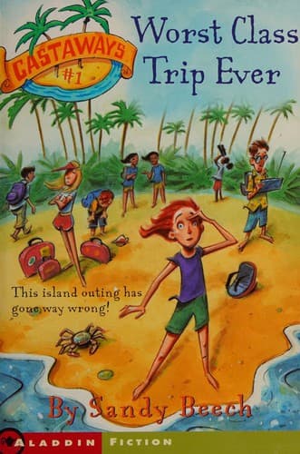 Cover image for Worst Class Trip Ever (Castaways)